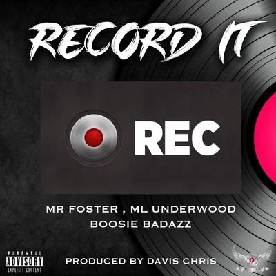 Record It (feat. Boosie Badazz & M L Underwood) 專輯 Davis Chris/Mr Foster