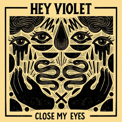 Close My Eyes 专辑 Hey Violet