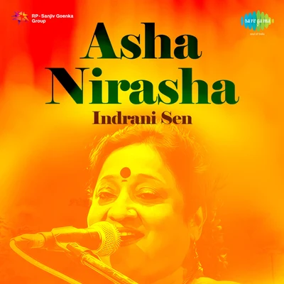 Asha Nirasha 专辑 Indrani Sen/Anjali Mukherjee