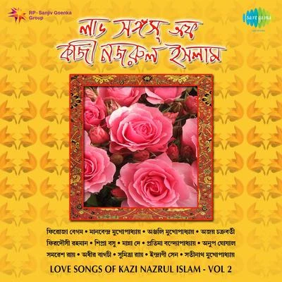 Love Songs Of Kazi Nazrul Volume 2 专辑 Sumitra Roy