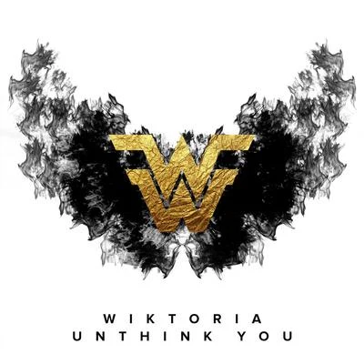 Unthink You 專輯 Wiktoria