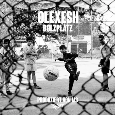 Bolzplatz 專輯 Olexesh