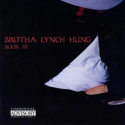 Book III 專輯 Brotha Lynch Hung/MC Eiht