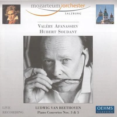 BEETHOVEN, L. van: Piano Concertos Nos. 3 and 5, "Emperor" (Afanassiev, Salzburg Mozarteum Orchestra, Soudant) 專輯 Valery Afanassiev