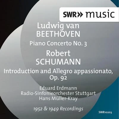 Schumann: Introduction & Allegro appassionato, Op. 92 - Beethoven: Piano Concerto No. 3 in C Minor, Op. 37 專輯 Radio-Sinfonieorchester Stuttgart des SWR/Hans Müller-Kray