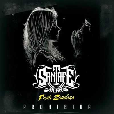 Prohibida (feat. Zornoza) 專輯 Santa Fe Klan/Neto Peña/MC Davo/Gera MX/Zornoza