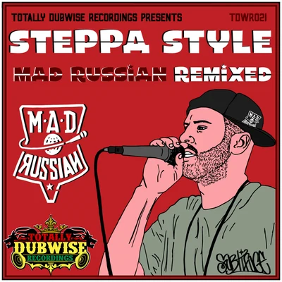 Steppa Style The Mad Russian [Remixed]