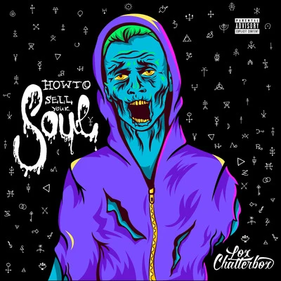 How to Sell Your Soul 專輯 Türküm/Lox Chatterbox