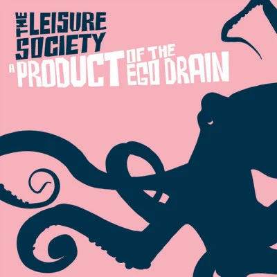 A Product of the Ego Drain 專輯 The Leisure Society