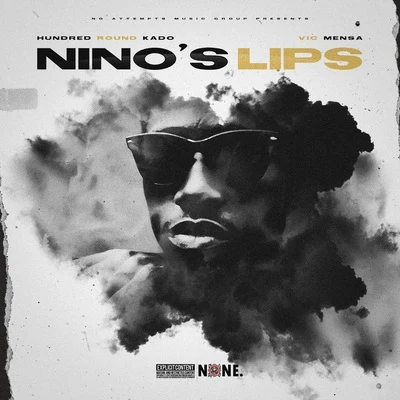 Ninos Lips 專輯 DJ Greg/Vic Mensa