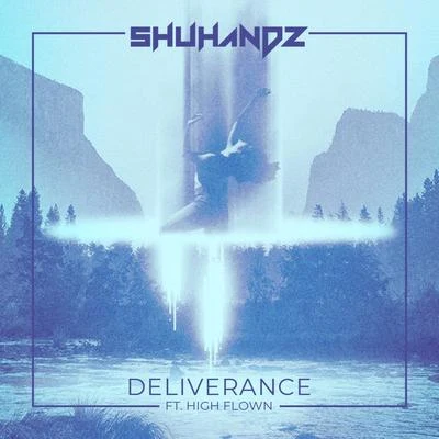 Deliverance (feat. High Flown) 專輯 Shuhandz/Mahalo