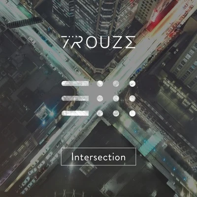 Intersection 專輯 Krosses/Trouze