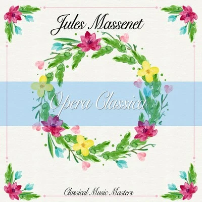 Opera Classica 專輯 Edgar Cree/Jules Massenet/Doris Brasch/SABC Studio Orchestra