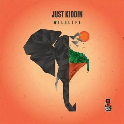 Wildlife 專輯 Just Kiddin