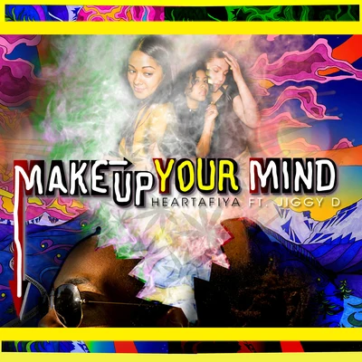 Make up Your Mind 專輯 Jiggy Drama/Summer Zone/Tobÿ/Stanley Jackson