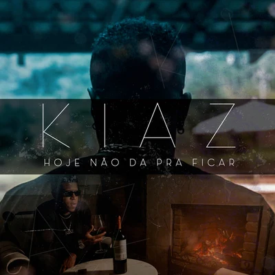 Hoje Não Dá Pra Ficar 专辑 Kiaz/Ebony/2V