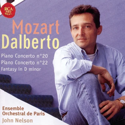 Mozart: Piano Concertos No. 20 and 22, Fantasy in D Minor 专辑 Ars Nova Ensemble/Marius Constant/Michel Dalberto