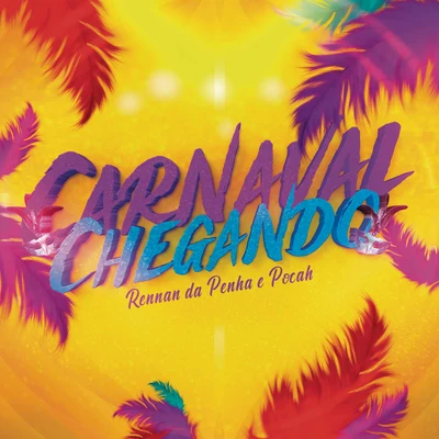 Carnaval Chegando 專輯 Rennan da Penha/MC Max