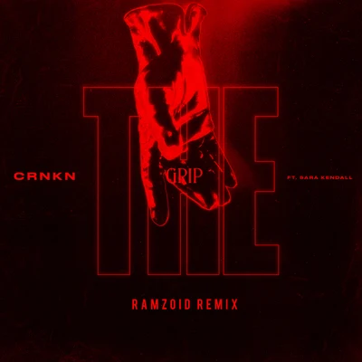 The Grip (Ramzoid Remix) 专辑 Manus/CRNKN