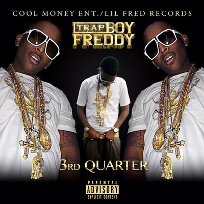 3rd Quarter 专辑 Og Bobby Billions/Trapboy Freddy/Uno Loso