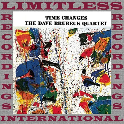 The Dave Brubeck Quartet Time Changes (HQ Remastered Version)