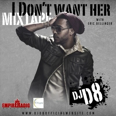 I Dont Want Her 專輯 Eric Bellinger