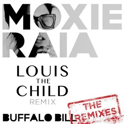 Buffalo Bill(Louis The Child Remix) 專輯 Louis The Child