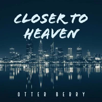 Closer To Heaven 專輯 Hi-Ly/Otter Berry/Jako Diaz/Antoine Chambe