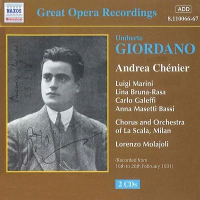 GIORDANO: Andrea Chenier (La Scala) (1928-1931) 專輯 Anna Masetti Bassi/Francesco Merli/Lorenzo Conati/Natale Villa/Maria Zamboni