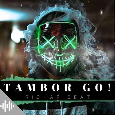 Tambor Go! 专辑 Richar Beat/Victor Cardenas