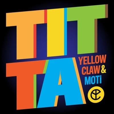 Titta 專輯 Yellow Claw