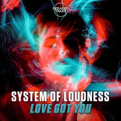 Love Got You 專輯 System Of Loudness