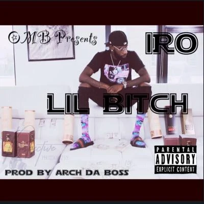 Lil Bitch 專輯 IRO