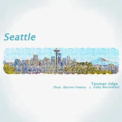 Seattle (feat. Darren Fewins & Gaby Borromeo) 專輯 Tasman Edge/Darren Fewins