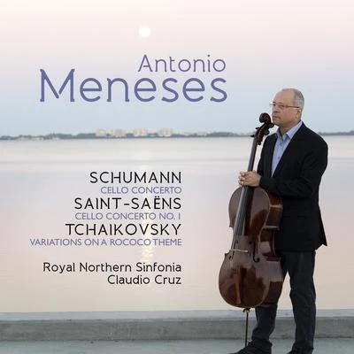 Antonio Meneses: SchumannSaint-SaënsTchaikovsky 專輯 Antonio Meneses