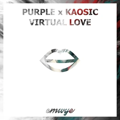 Kaosic Virtual Love