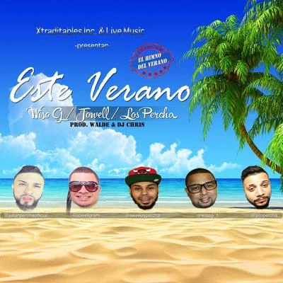 Este Verano (feat. Jowell & Los Percha) 專輯 Los Fugitivos/Wiso G/Scooby