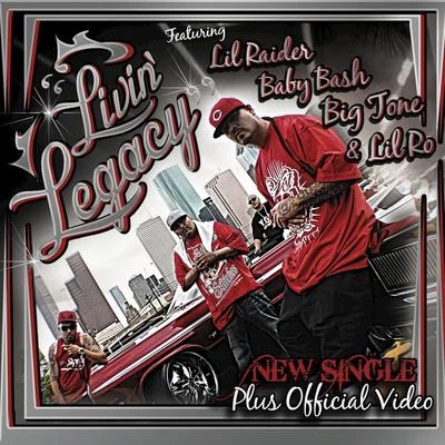 Livin Legacy (feat. Lil Raider, Baby Bash, & Lil Ro) - Single 專輯 Big Stone/Pete Powerz/Lil Ro/PK/Sagamore