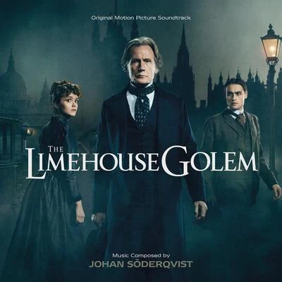 The Limehouse Golem (Original Motion Picture Soundtrack) 专辑 Patrik Andrén/Johan Soderqvist