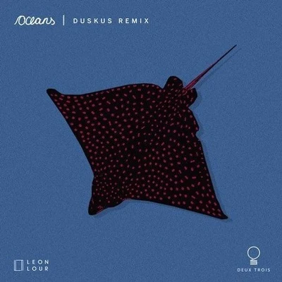 Oceans (Duskus Remix) 專輯 Nine Six Honcho/Duskus