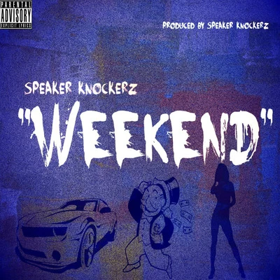 Weekend 专辑 Speaker Knockerz/Dibyo