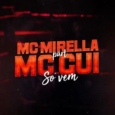 Só Vem 专辑 MC Mirella