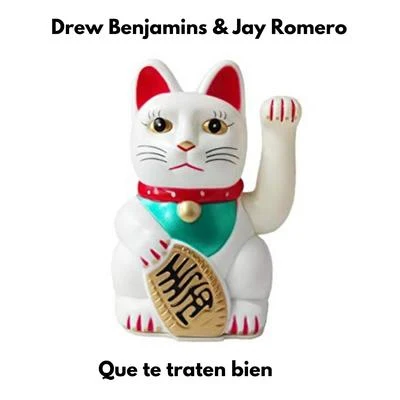 Que Te Traten Bien 專輯 Drew Benjamin$