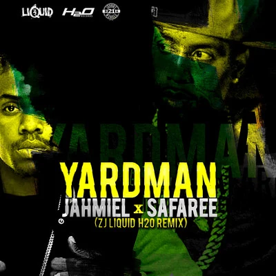 Yard Man (ZJ Liquid H2O Remix) 专辑 Jahmiel