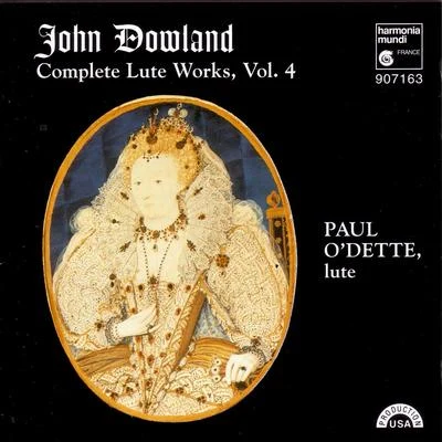 Dowland: Complete Lute Works, Vol. 4 專輯 Paul ODette