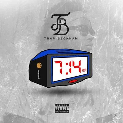 7:14am 专辑 Trap Beckham