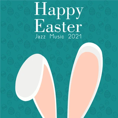 Relaxing Jazz MusicPiano TimePiano Jazz Calming Music Academy Happy Easter Jazz Music 2021 (Instrumental Smooth & Easy Listening)