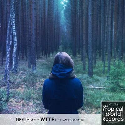 Walk Through The Forest (Original Mix) 专辑 Highrise/Ell Murphy