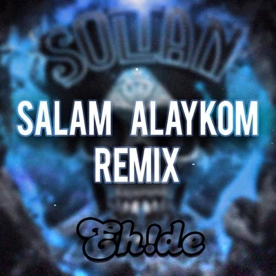 Salam Alaykom (EH!DE Remix) 專輯 Funk4Mation/EH!DE/Toploader