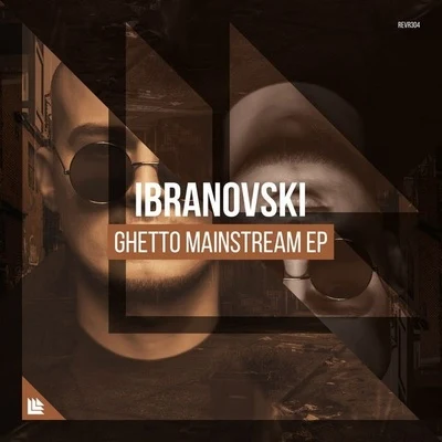 Ghetto Mainstream 专辑 Ibranovski